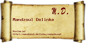 Mandzsul Delinke névjegykártya